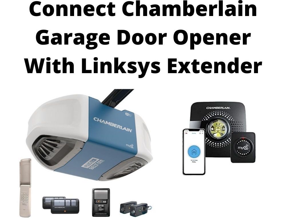 Chamberlain Garage Door Opener, How To Connect My Chamberlain Garage Door Opener Wifi