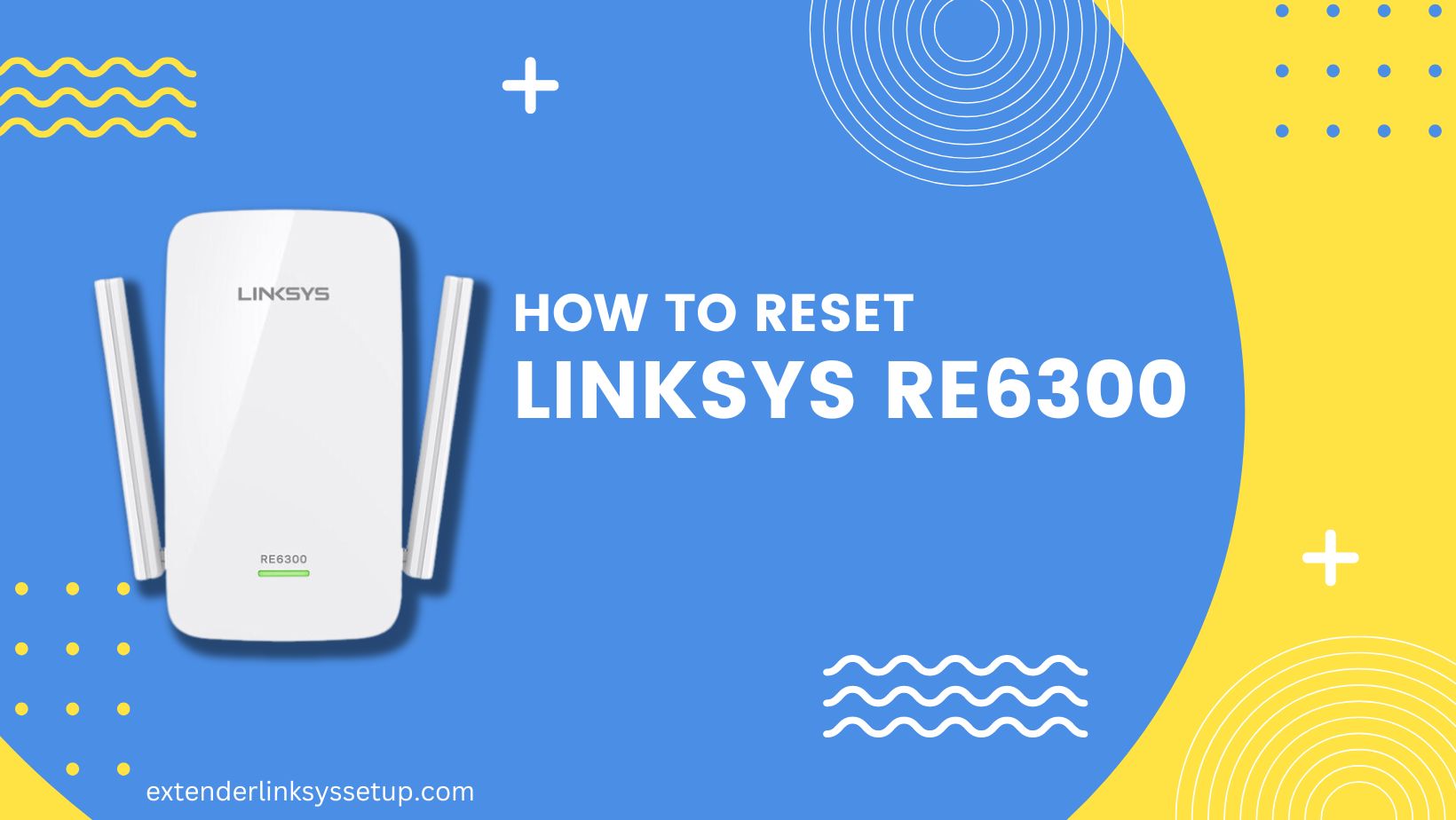 Reset Linksys RE6300