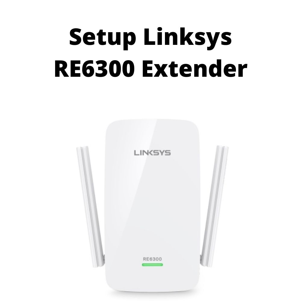 Linksys RE26 Extender Setup - Linksys Extender Setup