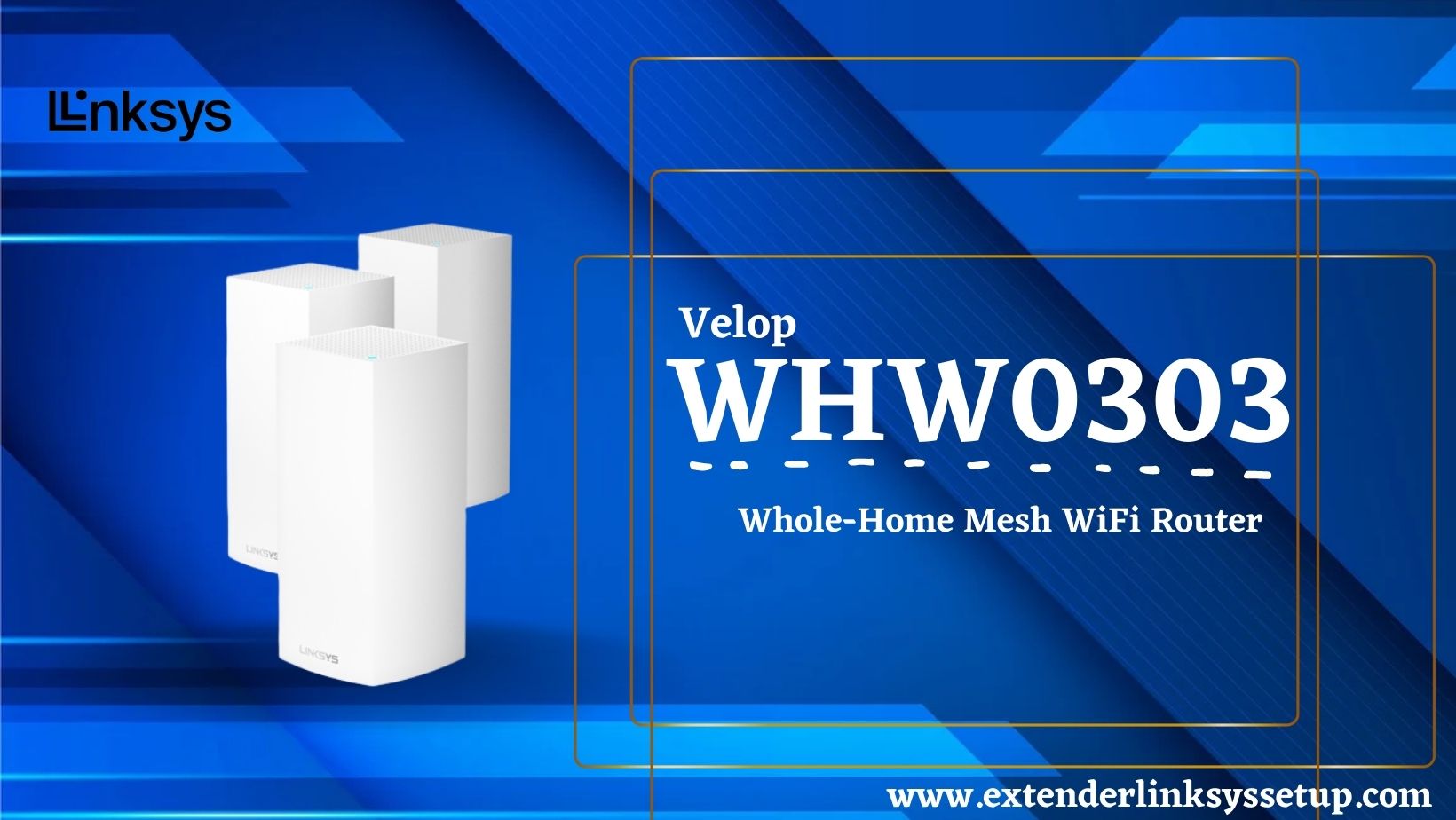 Linksys WHW0303 Velop Setup